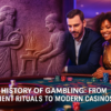 The History of Gambling: From Ancient Rituals to Modern Casinos