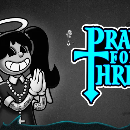 New Game Release – Pray for Three