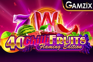 40 Chilli Fruits Flaming Edition slots from gamzix