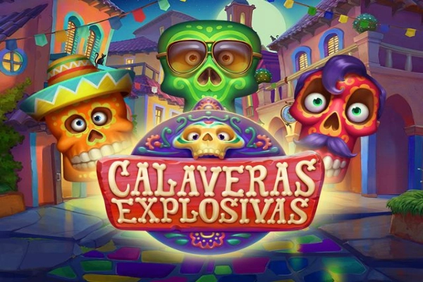 Calaveras Explosivas slots from Habanero