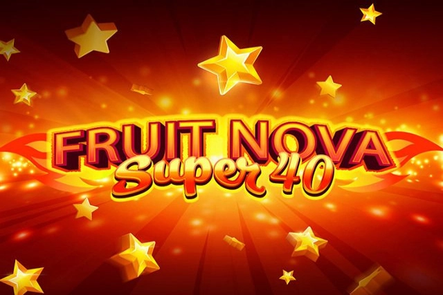 Fruit Super Nova 40 slots from Evoplay