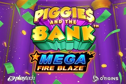 Mega Fire Blaze: Piggies and the Bank slots from Playtech