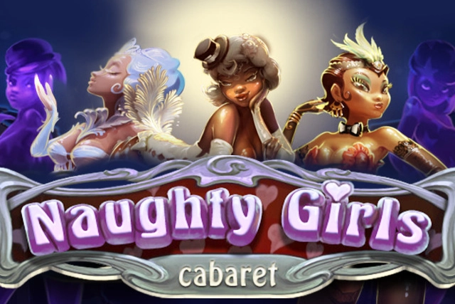 Naughty Girls Cabaret slots from Evoplay