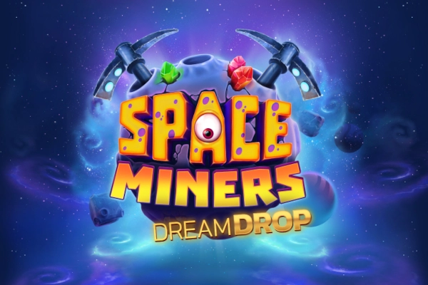 Space Miners Dream Drop from Relax Gaming