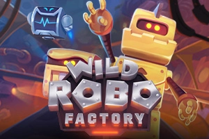 Wild Robo Factory from Yaggdrasil Gaming