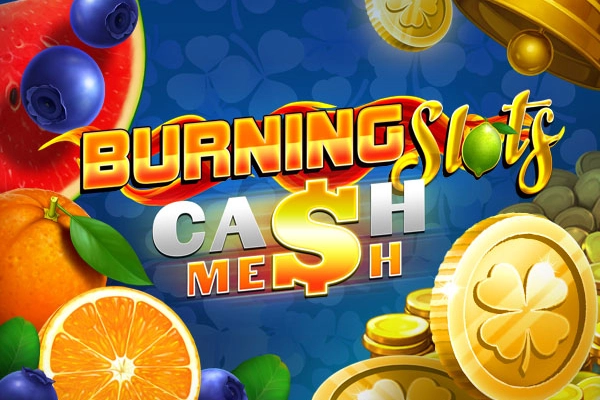 Burning Slots Cash Mesh by BF Games