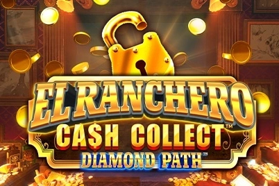 El Ranchero Cash Collect Diamond Path by Playtech