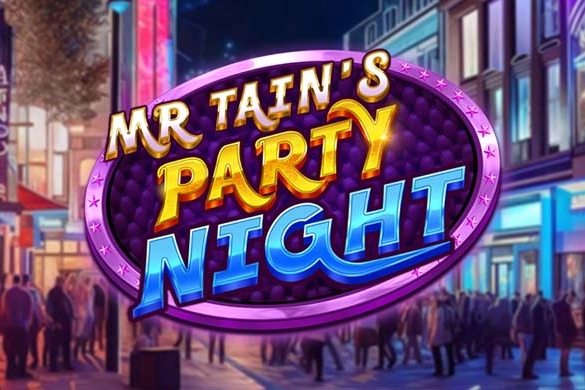 Mr Tain’s Party Night by Pragmatic Play